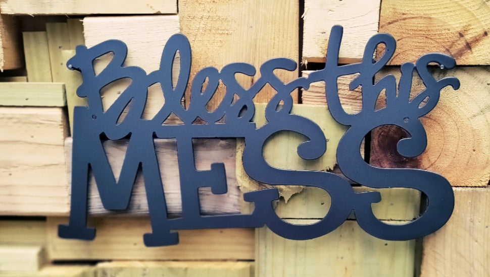 Bless This Mess - Cutting Edge Design LLC